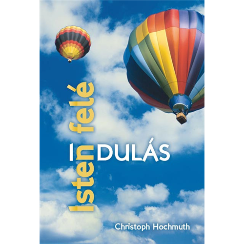 Indulás Isten felé