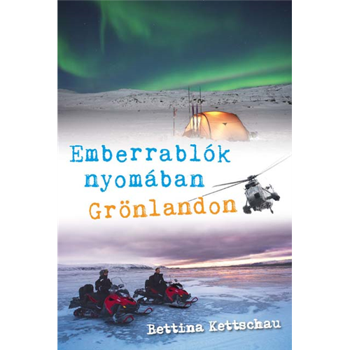 Emberrablók nyomában Grönlandon