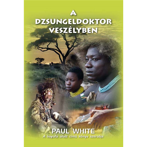 A dzsungeldoktor veszélyben