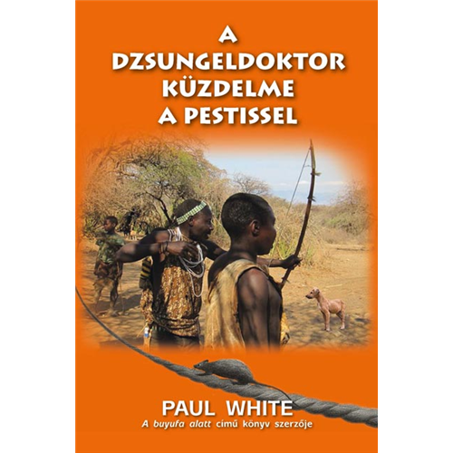 A dzsungeldoktor küzdelme a pestissel