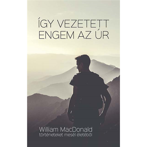 Így vezetett engem az Úr