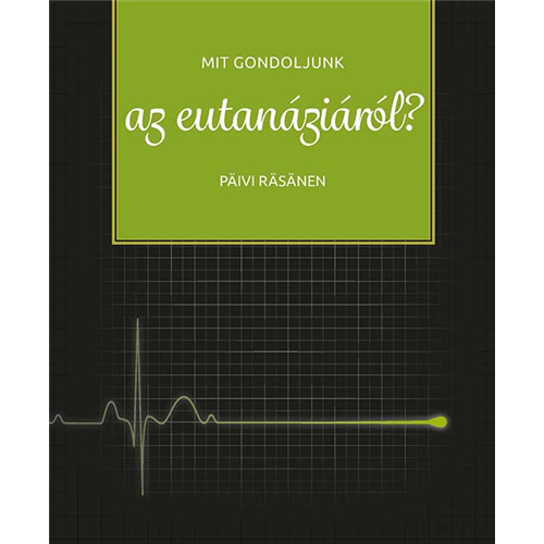 Mit gondoljunk az eutanáziáról?