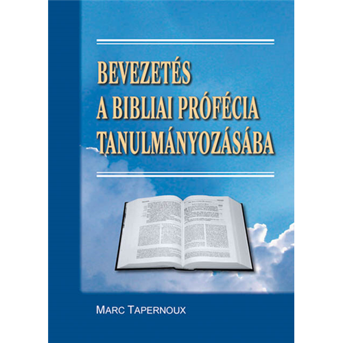 Bevezetés a bibliai prófécia tanulmányozásába